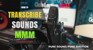 Mastering Sound Transcription: Techniques to Capture and Notate 'Mmm' Accurately