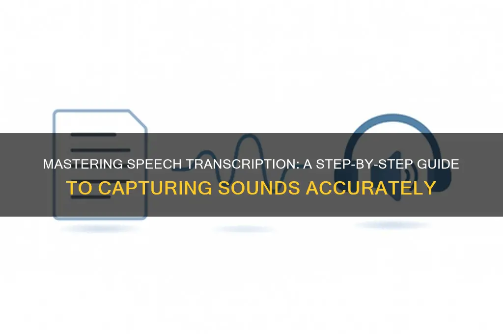 how to transcribe speech sounds