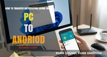 Syncing Notification Sounds: PC to Android Simplified