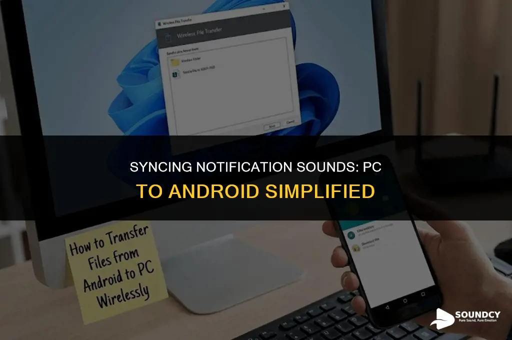 how to transfer notification sound from pc to andriod