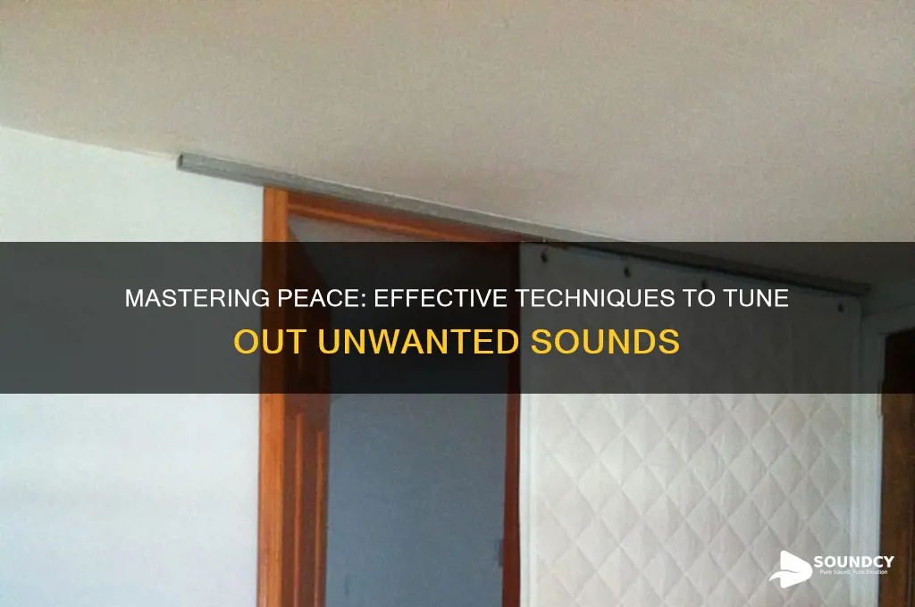 how to tune out sounds