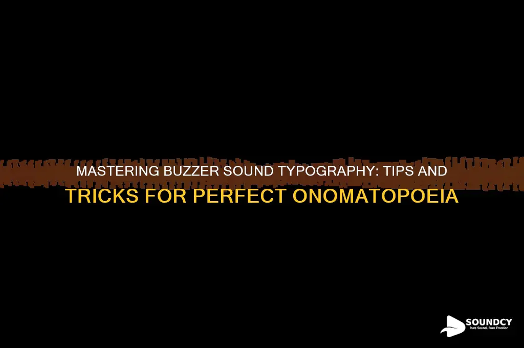 how to type buzzer sound