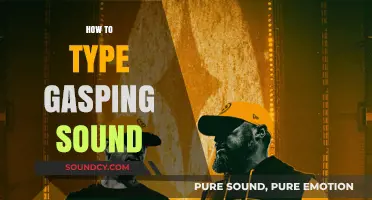 Mastering the Art of Typing a Gasping Sound: Tips and Tricks