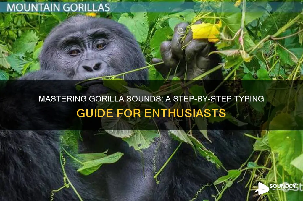 how to type gorilla sounds