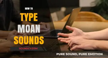 Mastering the Art of Typing Moan Sounds: Tips and Techniques