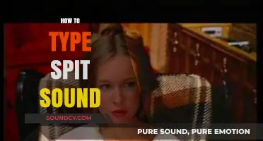 Mastering the Art of Typing the Spit Sound: Tips and Tricks