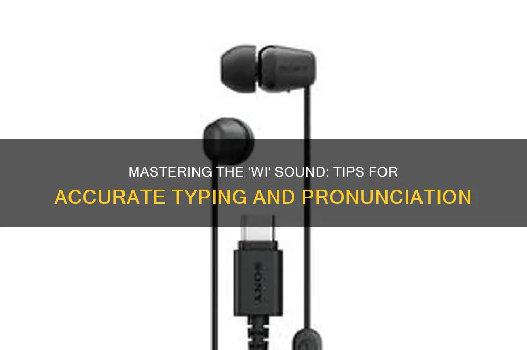 how to type wi sound
