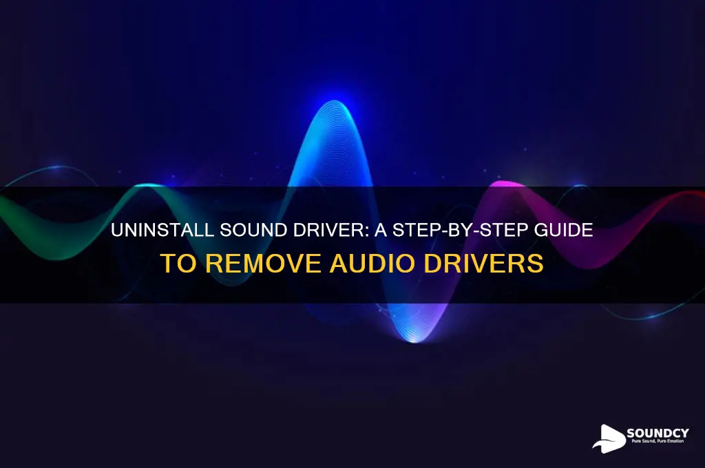 how to unisntall sound driver