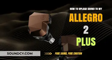 Effortlessly Upload Sound to Your Allegro 2 Plus: A Step-by-Step Guide