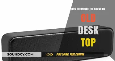 Revamp Your Audio: A Guide to Upgrading Sound on Older Desktops