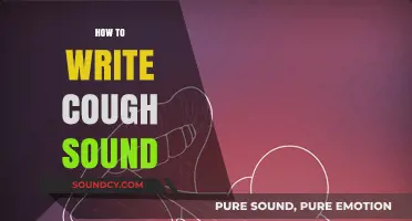 Mastering the Art of Writing Cough Sounds: Tips and Techniques