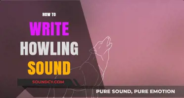 Mastering the Art of Writing Howling Sounds: A Creative Guide