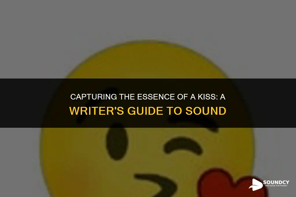how to write the sound of blowing a kiss