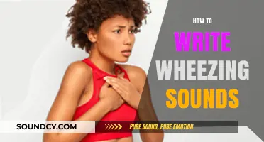 Mastering Wheezing Sounds: Techniques for Realistic Writing and Description