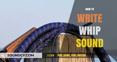 Mastering the Art of Writing Whip Sounds: A Step-by-Step Guide