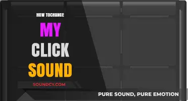 How to Change Your Click Sound: A Quick and Easy Guide
