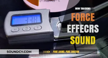 How Tracking Force Influences Sound Quality: A Comprehensive Guide
