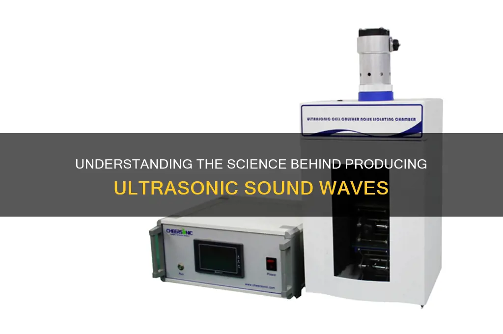how ultrasonic sound is produced