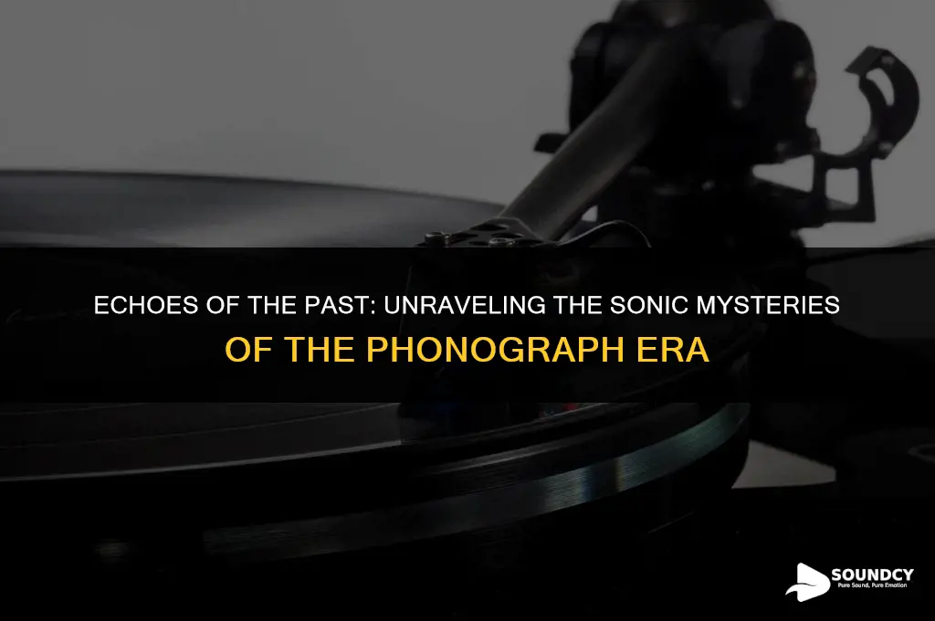 how was the quality of sound in the phonograph