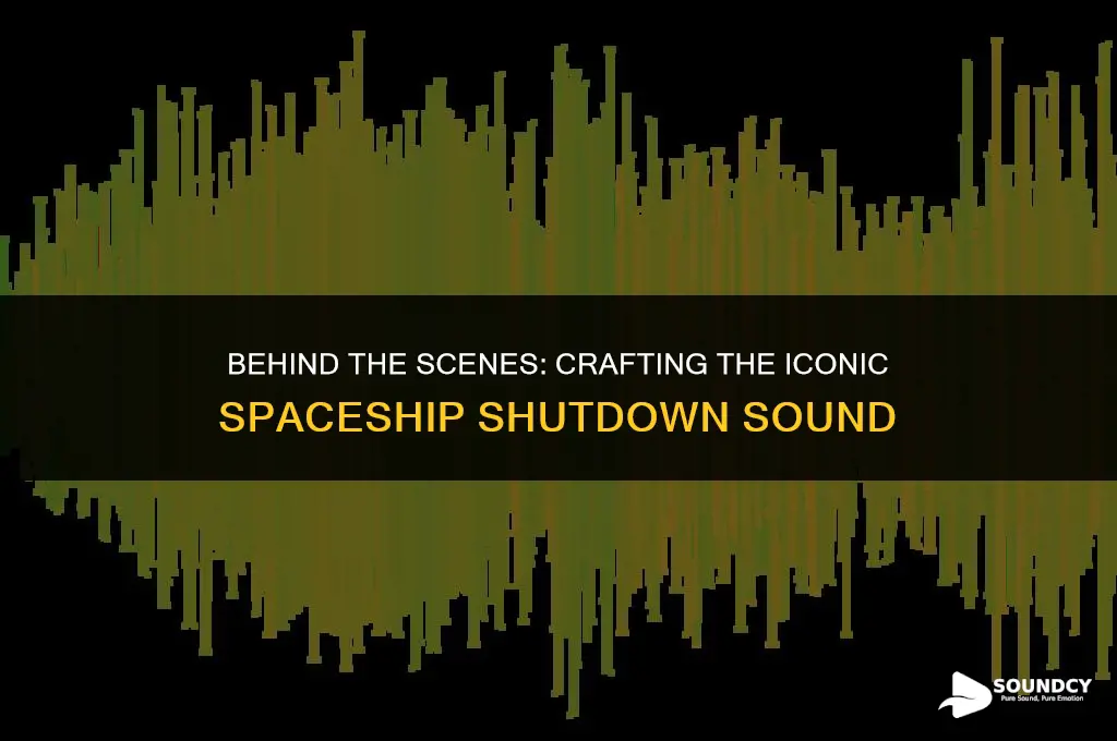 how was the sound of spaceships shutting down made