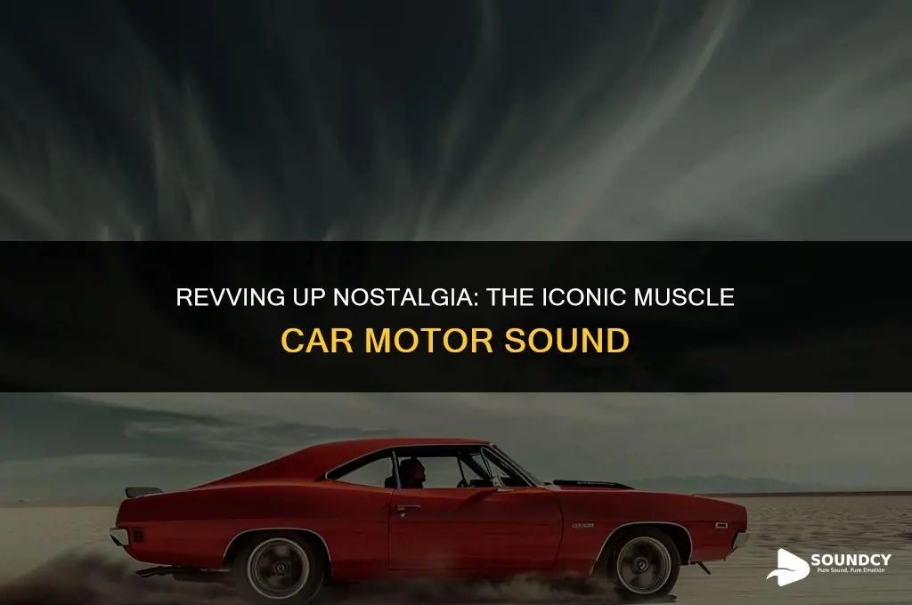 how would you describe a muscle car motor sound