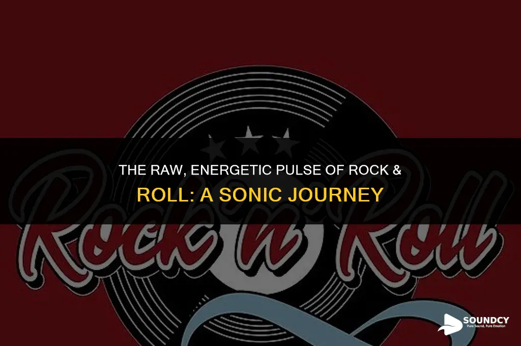 how would you describe the sound of rock & roll
