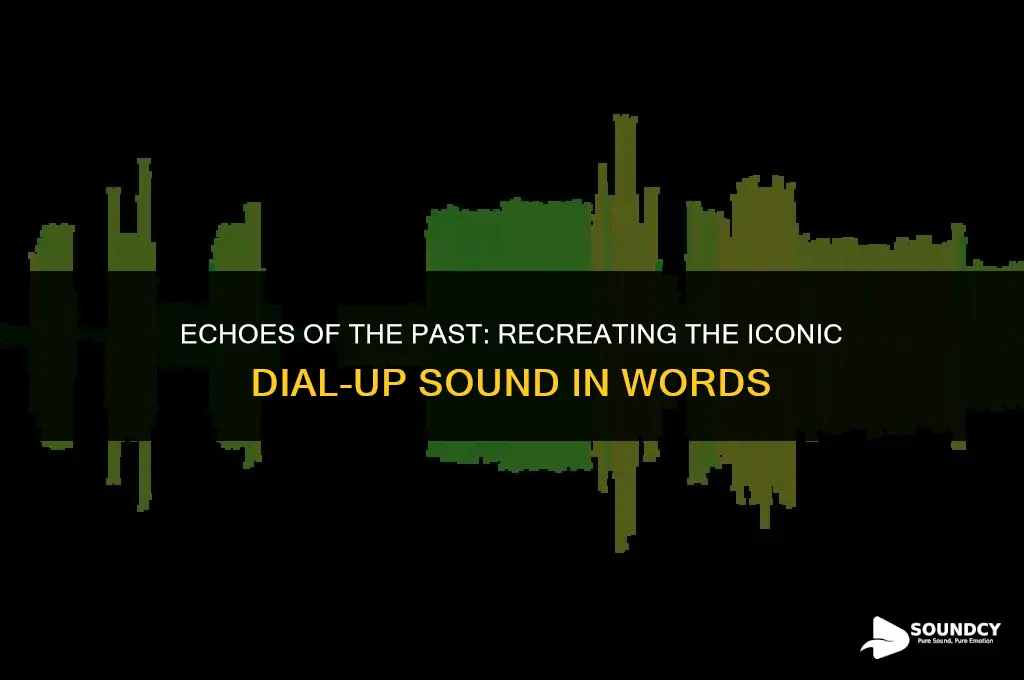 how would you write out the dial up sound