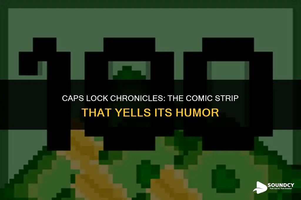 how you sound if you type in caps comic