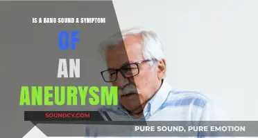 Exploring the Link: Can a Bang Sound Indicate an Aneurysm?