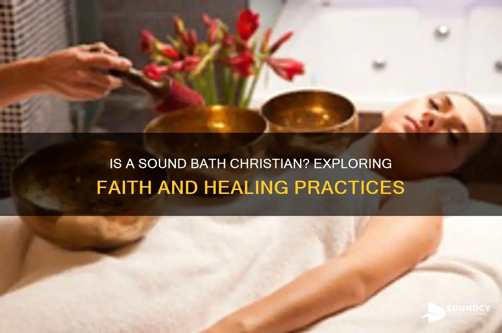 is a sound bath christian