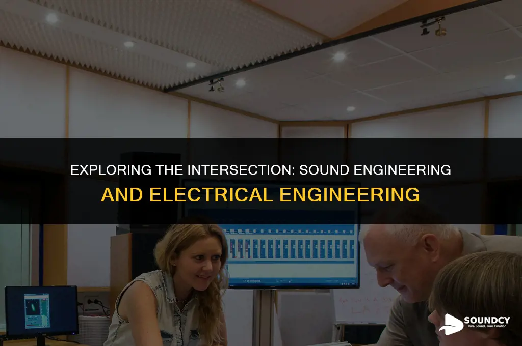 is a sound engineering a branch of electrical engineering