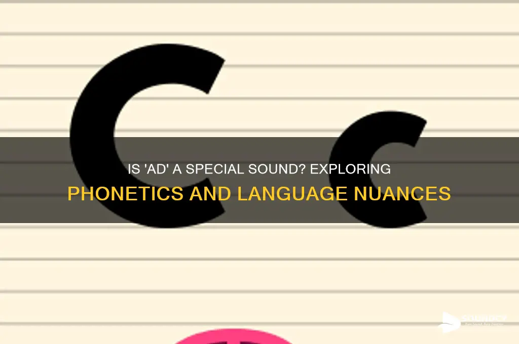 is ad a special sound