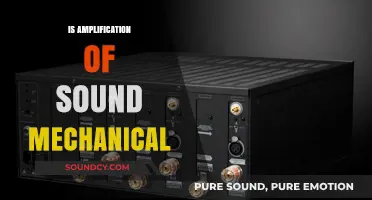 Exploring Sound Amplification: Is the Process Mechanical or Not?
