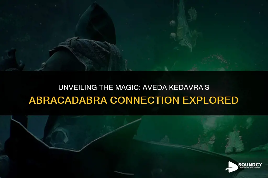 is aveda kedavra meant to sound like abra cadabra
