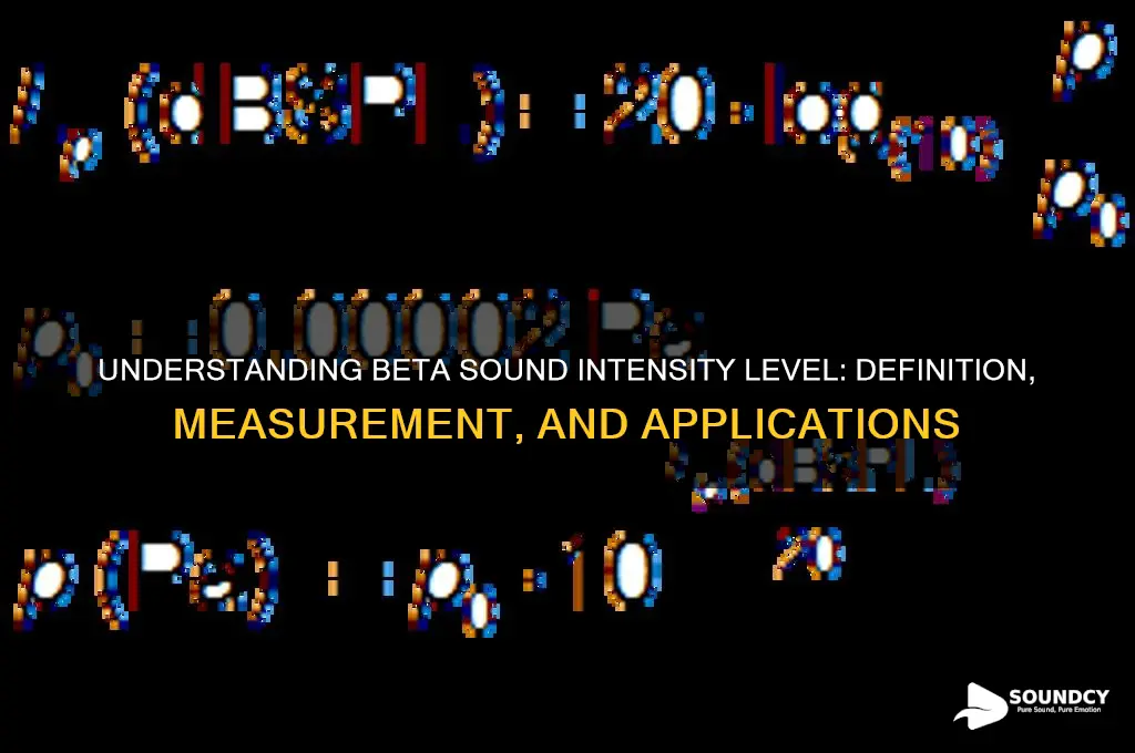 is beta sound intensity level