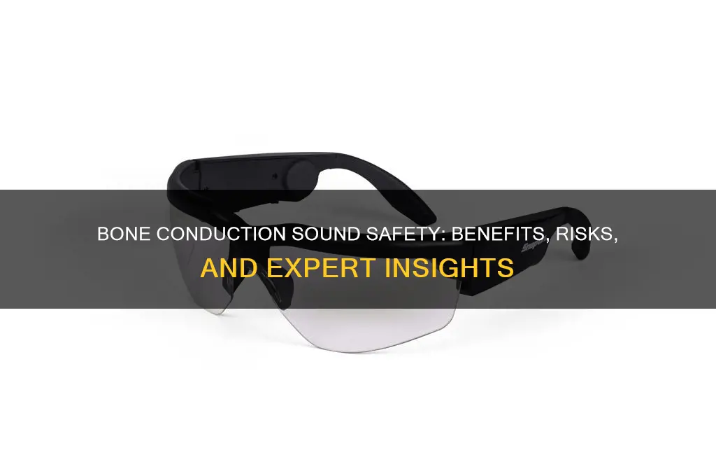 is bone conduction sound safe