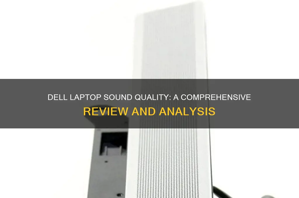 is dell sound quality laptop