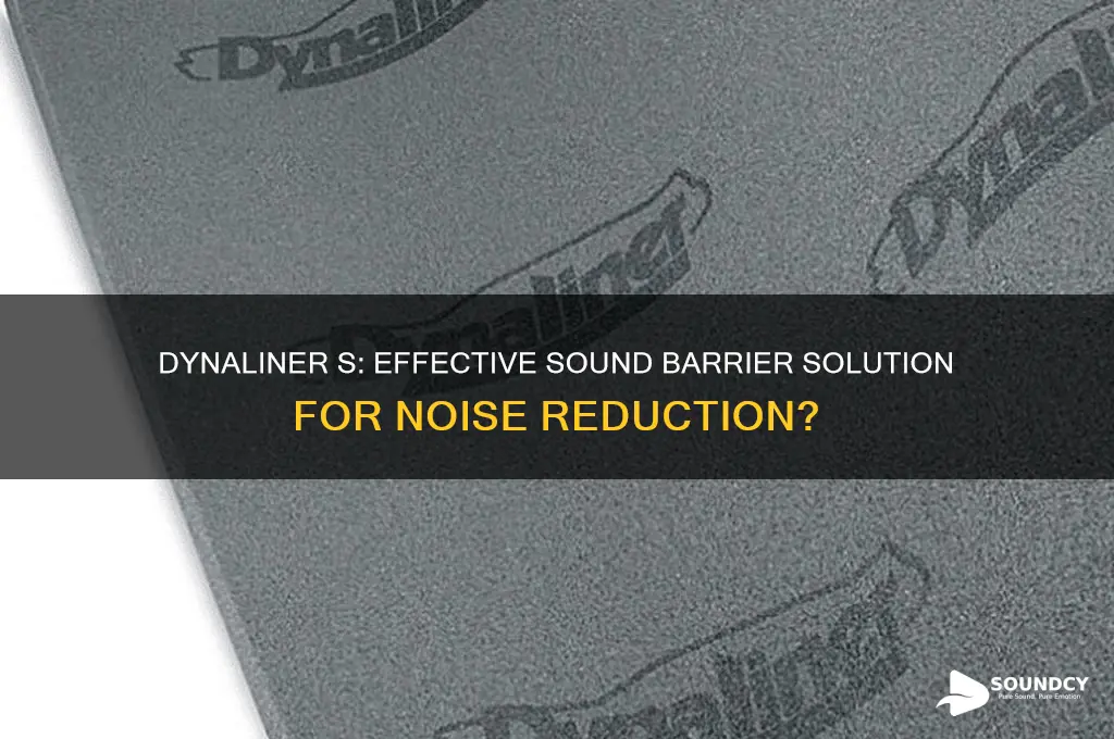 is dynaliner s sound barrier
