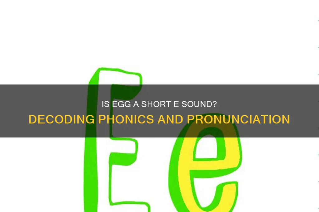 is egg short e sound