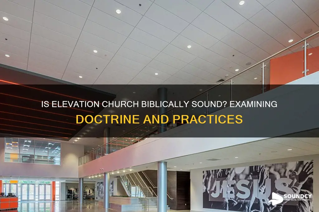is elevation church biblically sound