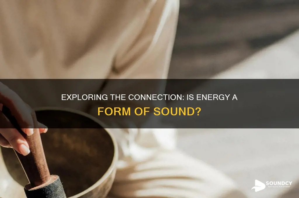 is energy a form sound