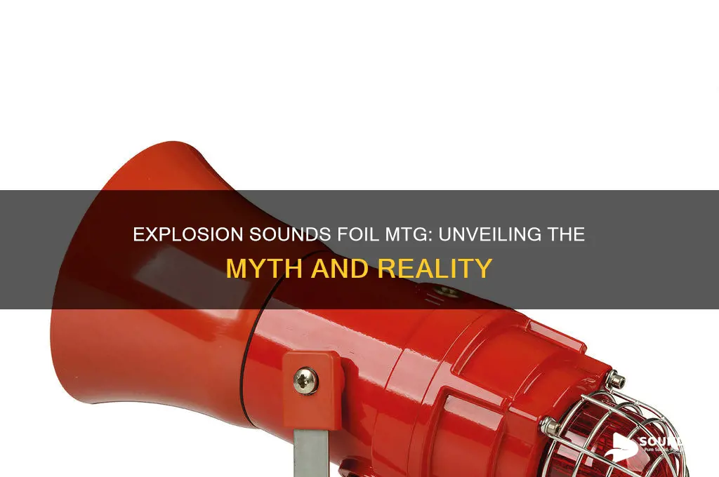 is explosion sounds foil mtg