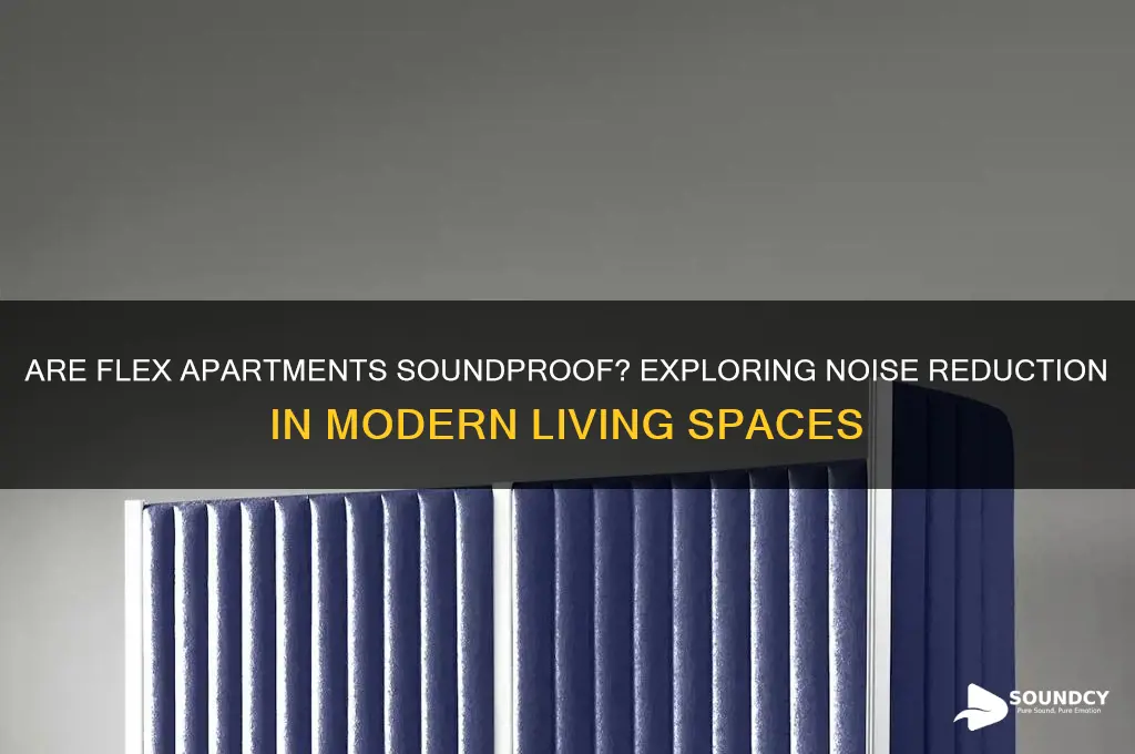 is flex apartment sound proof