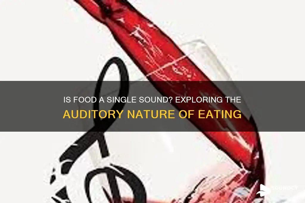 is food a single sound