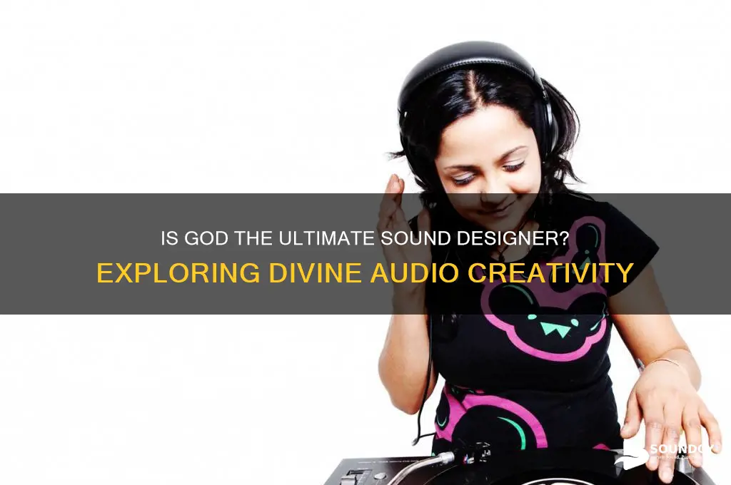 is god is sound designer