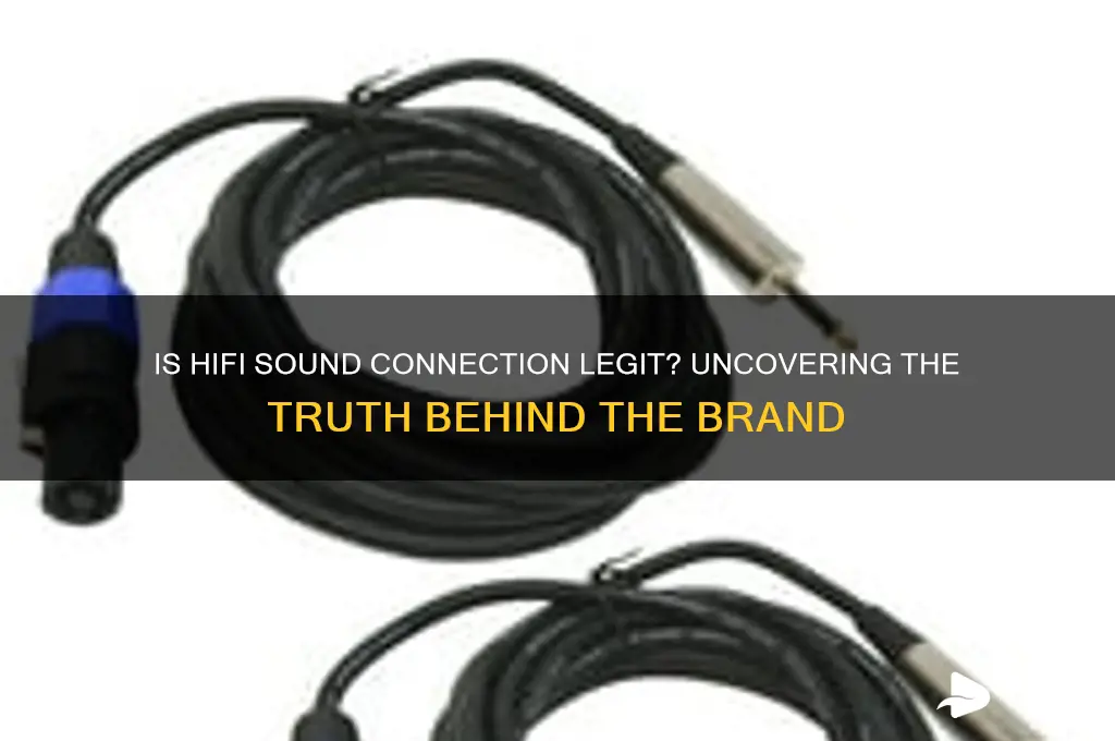 is hifi sound connection legit