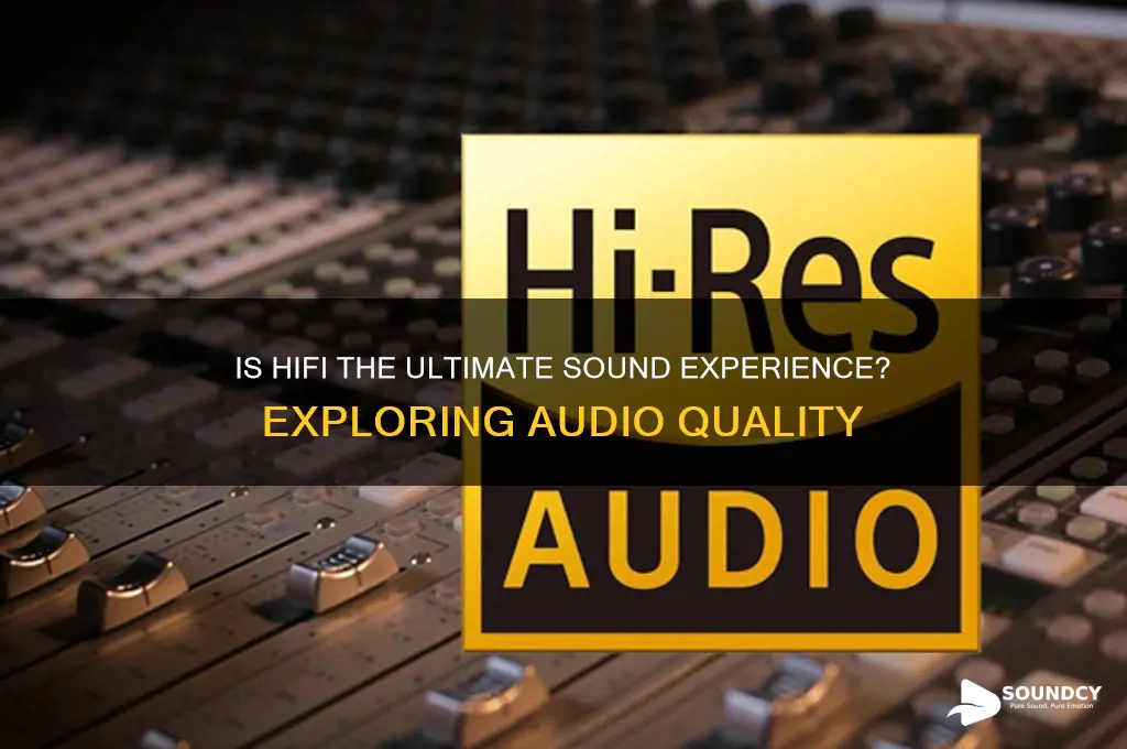 is hifi the best sound