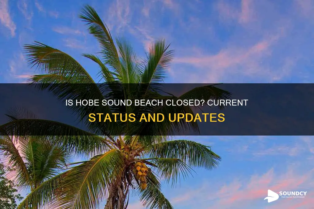 is hobe sound beach closed