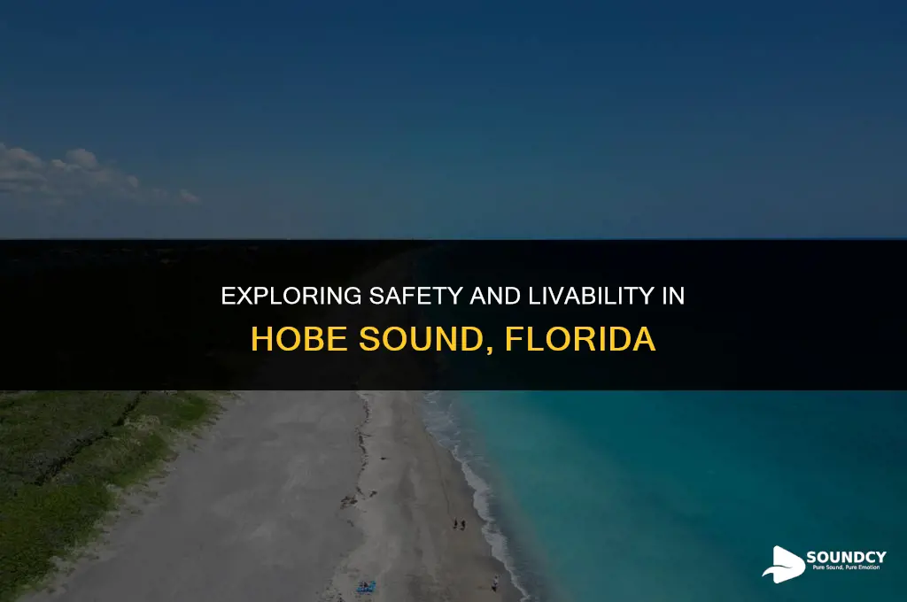 is hobe sound fl a safe place to live