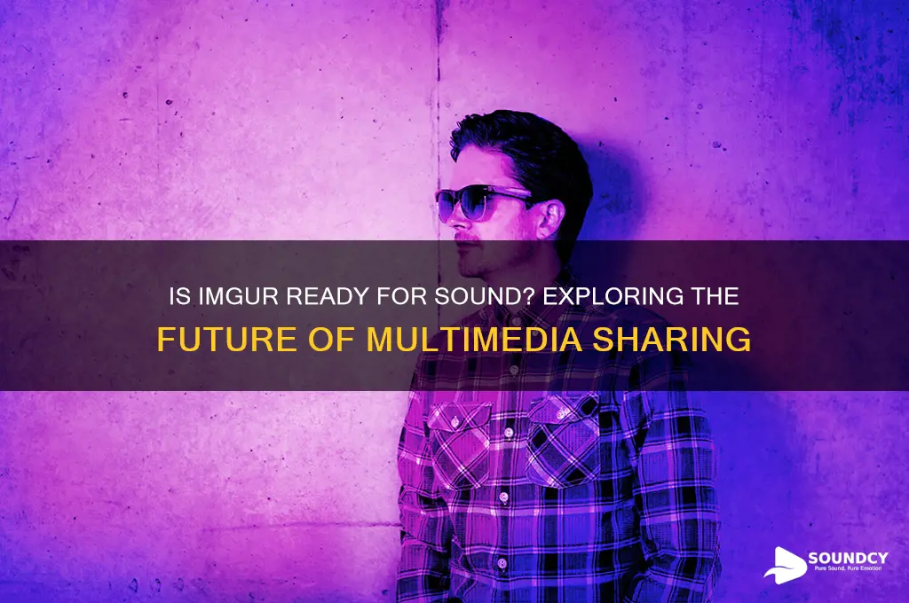 is imgur ready for sound